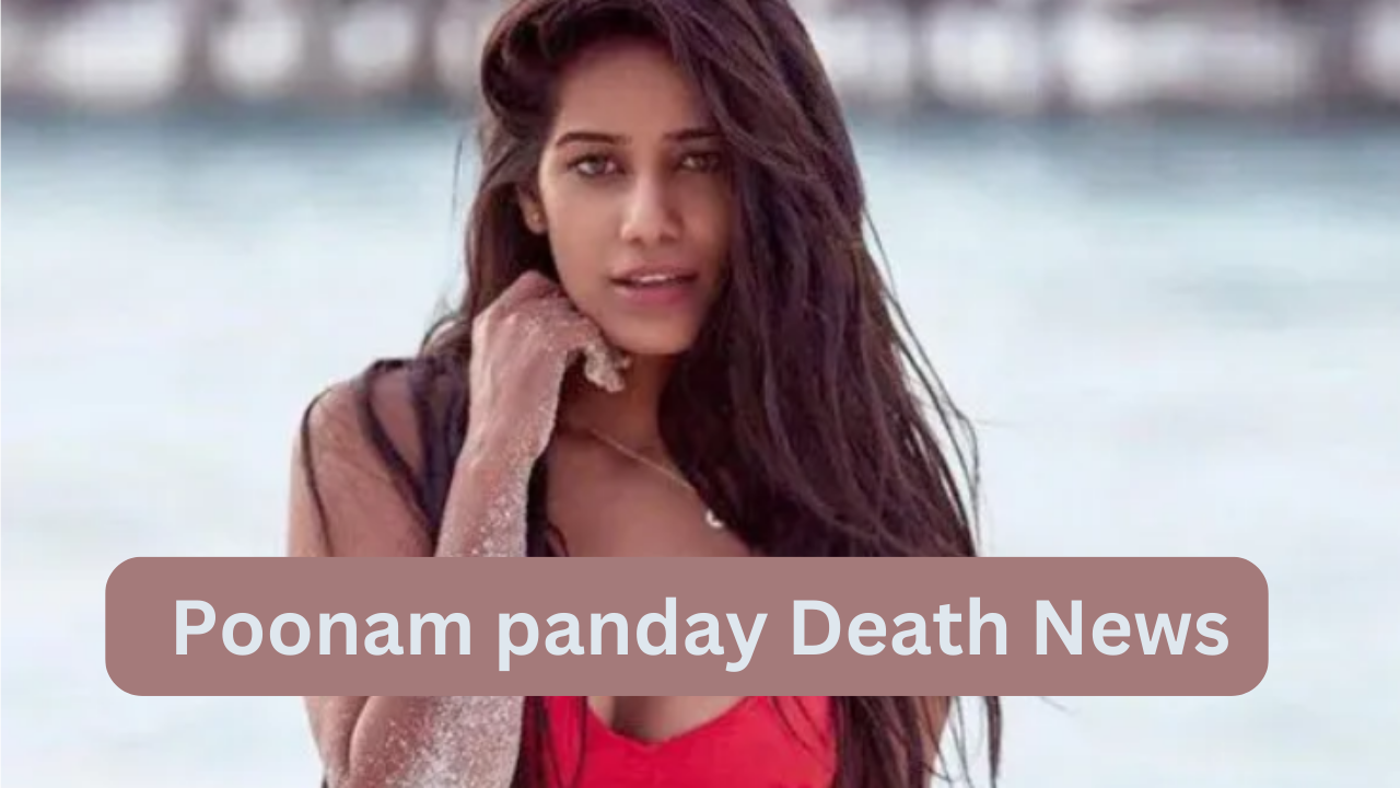 Poonam Panday death news